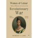 Women of Colour Made a Difference in the Era of the Revolutionary War: The Birth of Black America?