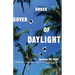 Under Cover of Daylight