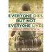 Everyone Dies, But Not Everyone Lives: Developing a Personal Rule for Life