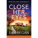 Close Her Eyes: An absolutely heart-racing crime thriller and mystery novel