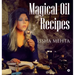 Magical oil Recipes