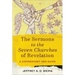 The Sermons to the Seven Churches of Revelation: A Commentary and Guide