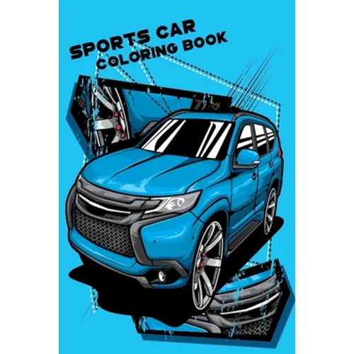 Sports car coloring book: Large Collection of sports cars - Coloring book for all gender