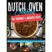 Dutch Oven Cookbook: 200 Foolproof 5-Ingredient Recipes. Quick and Easy One Pot Flavorful Meals for Everyday Cooking