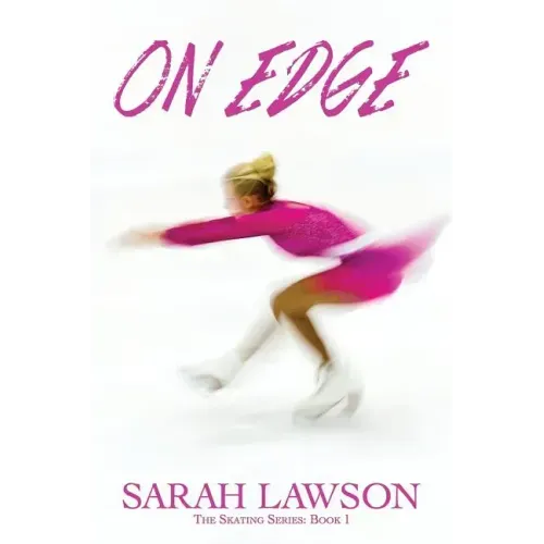 On Edge: The Ice Skating Series #1