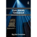 Explaining Terrorism: Causes, Processes and Consequences