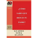 ¿Cómo Sabes que Dios es Tu Padre? / How Do You Know God's Your Father (40M Study)