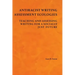 Antiracist Writing Assessment Ecologies: Teaching and Assessing Writing for a Socially Just Future