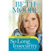 So Long, Insecurity: You've Been a Bad Friend to Us