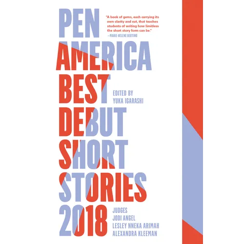 PEN America Best Debut Short Stories 2018
