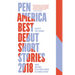 PEN America Best Debut Short Stories 2018