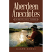 Aberdeen Anecdotes: The Best of All Times