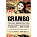 Grambo: The True Adventures of an American Grandmother in Baghdad...and Beyond
