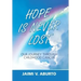 Hope Is Never Lost: Our Journey Through Childhood Cancer