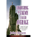 Conquering an Enemy Called Average