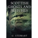 Scottish Ghosts and Witches