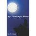 My Teenage Woes