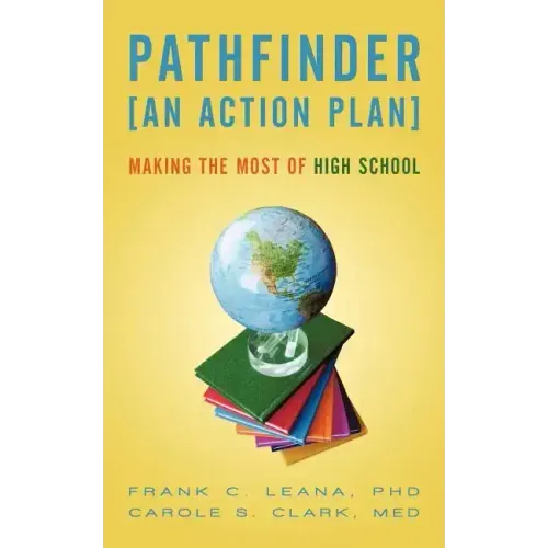 Pathfinder: An Action Plan Making the Most of High School