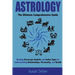 Astrology: The Ultimate Comprehensive Guide on Reading Horoscope Symbols and Zodiac Signs for Understanding Relationships, Personality, and Wealth