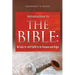 The Bible: An Easy-to-read Guide to Its Purpose and Origin