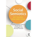 Social Semiotics: Key Figures, New Directions