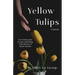 Yellow Tulips: An intimate peek inside the mind of someone with Bipolar Disorder