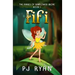 Fifi: A funny chapter book for kids ages 9-12 (The Fairies of Sunflower Grove 1)