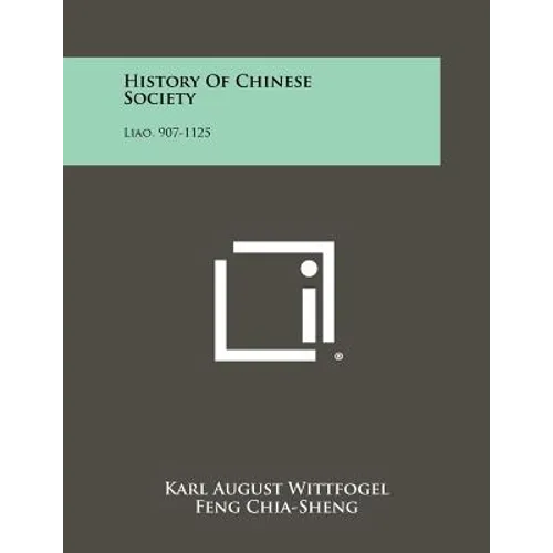 History Of Chinese Society: Liao, 907-1125