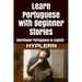 Learn Portuguese with Beginner Stories: Interlinear Portuguese to English