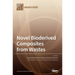 Novel Bioderived Composites from Wastes