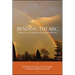 Bending the Arc: Striving for Peace and Justice in the Age of Endless War