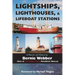 Lightships, Lighthouses, and Lifeboat Stations: A Memoir and History