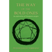 The Way of the Bold Ones: An Exploration of Enneagram Energies