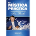 La mistica practica: lecciones de vida de conversaciones con la Sra. Booth