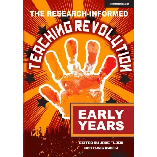 The Research-Informed Teaching Revolution - Early Years