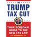 The Trump Tax Cut: Your Personal Guide to the New Tax Law