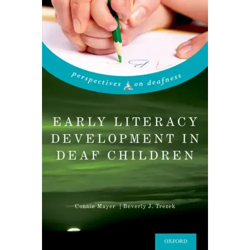 Early Literacy Development in Deaf Children