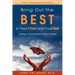 Bring Out the Best in Your Child and Your Self