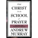 With Christ in the School of Prayer