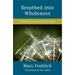 Breathed Into Wholeness: Catholicity and Life in the Spirit