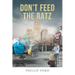 Don't Feed The Ratz