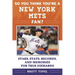 So You Think You're a New York Mets Fan?: Stars, Stats, Records, and Memories for True Diehards