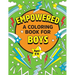 Empowered: A Coloring Book for Boys
