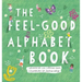 The Feel-Good Alphabet Book