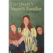 Everybody's Vaguely Familiar