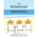 The Wheelchair Adventure