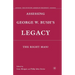 Assessing George W. Bush's Legacy: The Right Man?