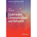 Underwater Communications and Networks