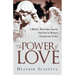 The Power of Love: A Mother's Miraculous Journey from Grief to Medium, Channel, and Teacher