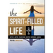 The Spirit-Filled Life: All the Fullness of God